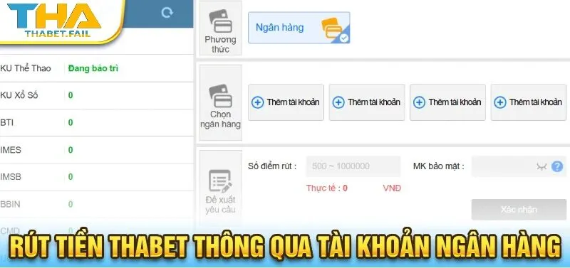 Rút Tiền Thabet 2 Thực hiện rút tiền Thabet bằng tài khoản ngân hàng